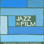 NATIONAL YOUTH JAZZ ORCHE  - CD JAZZ IN FILM