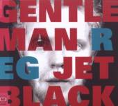 GENTLEMAN REG  - CD JET BLACK