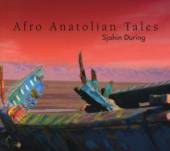 SJAHIN DURING  - CD AFRO ANATOLIAN TALES