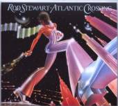 STEWART ROD  - CD ATLANTIC CROSSING 1975/2009