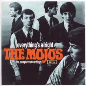 MOJO'S  - CD EVERYTHING'S ALRIGHT