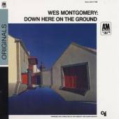 MONTGOMERY WES  - CD DOWN HERE ON THE GROUND