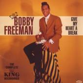 FREEMAN BOBBY  - CD GIVE MY HEART A B..