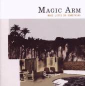 MAGIC ARM  - CD MAKE LISTS, DO SOMETHING