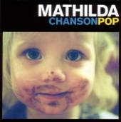 MATHILDA  - CD CHANSONPOP
