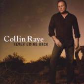 RAYE COLLIN  - CD NEVER GOING BACK