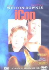 WETTON JOHN/GEOFFREY DOW  - DVD ICON /BEST -