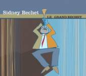 BECHET SIDNEY  - CD LE GRAND BECHET