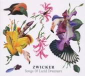 ZWICKER  - CD SONGS OF LUCID DREAMERS