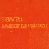 EISENVATER/JAPANISCHE KAM  - CD SPLIT