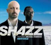 SHAZZ/MICHAEL ROBINSON  - CD HERITAGE