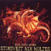 STORSVEIT NIX NOLTES  - CD ROYAL FAMILY DIVORCE