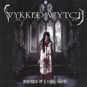 WYKKED WYTCH  - CD MEMORIES OF A DYING WHORE