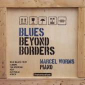 WORMS MARCEL  - CD BLUES BEYOND BORDERS