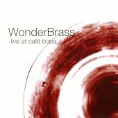 WONDERBRASS  - CD LIVE AT CAFE BOPA