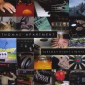 THOMAS APARTMENT  - CD TUESDAY NIGHT LIGHTS