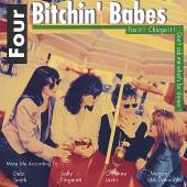 FOUR BITCHIN' BABES  - CD FAX IT, CHARGE IT..
