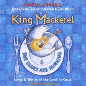 KING MACKERAL & BLUES ARE RUNN..  - CD KING MACKERAL & B..