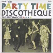 BEECHWOODS  - CD PARTY TIME DISCOTHEQUE
