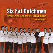 SIX FAT DUTCHMAN  - CD AMERICA'S GREATEST POLKA BAND
