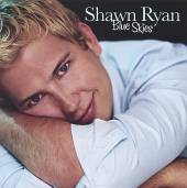 RYAN SHAWN  - CD BLUE SKIES