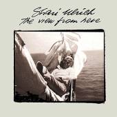 ULRICH SHARI  - CD VIEW FROM HERE
