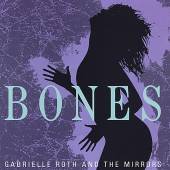 ROTH GABRIELLE & MIRRORS  - CD BONES