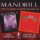 MANDRILL  - CD NEW WORLDS/GETTING IN..