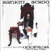 RANKIN' SCROO  - CD GODFADA