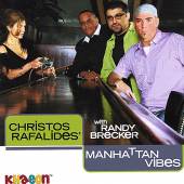 CHRISTOS RAFALIDES  - CD MANHATTAN VIBES