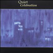 QUIET CELEBRATION  - CD QUIET CELEBRATION