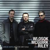 WLOSOK MCGUIRK RILEY  - CD JUBILEE SUITE:LIVE