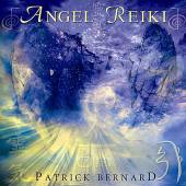 BERNARD PATRICK  - CD ANGEL REIKI