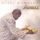 RAWLINS NIJEL  - CD SAX-RIFICE