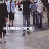 MR. SOMETHING SOMETHING  - CD EDGE