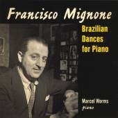 MIGNONE FRANCISCO  - CD BRAZILIAN DANCES FOR..