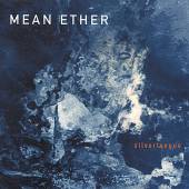 MEAN ETHER  - CD SILVERTONGUE