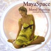 MAYA SPACE (FIENNES MAYA)  - CD MOOD MANTRAS [CD]