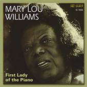 WILLIAMS MARY LOU  - CD FIRST LADY OF THE PIANO