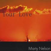 NELSON MARTY  - CD YOUR LOVE