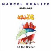 KHALIFE MARCEL  - CD AT THE BORDER