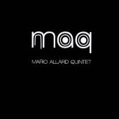 MAQ  - CD MARIO ALLARD QUINTET