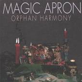 MAGIC APRON  - CD ORPHAN HARMONY