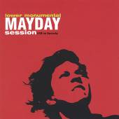 LOWER MONUMENTAL  - CD MAYDAY SESSION