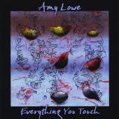 LOWE AMY  - CD EVERYTHING YOU TOUCH