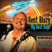 BLAZY KENT  - CD MY BEST DAYS