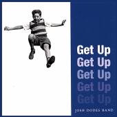JOSH DODES BAND  - CD GET UP