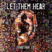 LEE JOHATHAN  - CD LET THEM HEAR