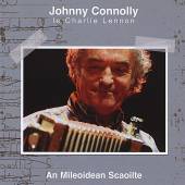 CONNOLLY JOHNNY/CHARLIE LENNON  - CD AN MILEODIEAN SCAOILTE