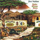 JIVE NATION  - CD UNDER AFRICAN SKIES